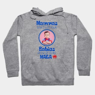Mammas Don't Let Your Babies Hoodie